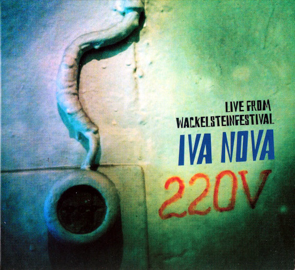 Ива Нова / 220 V - Live From WackelsteinFestival (CD)