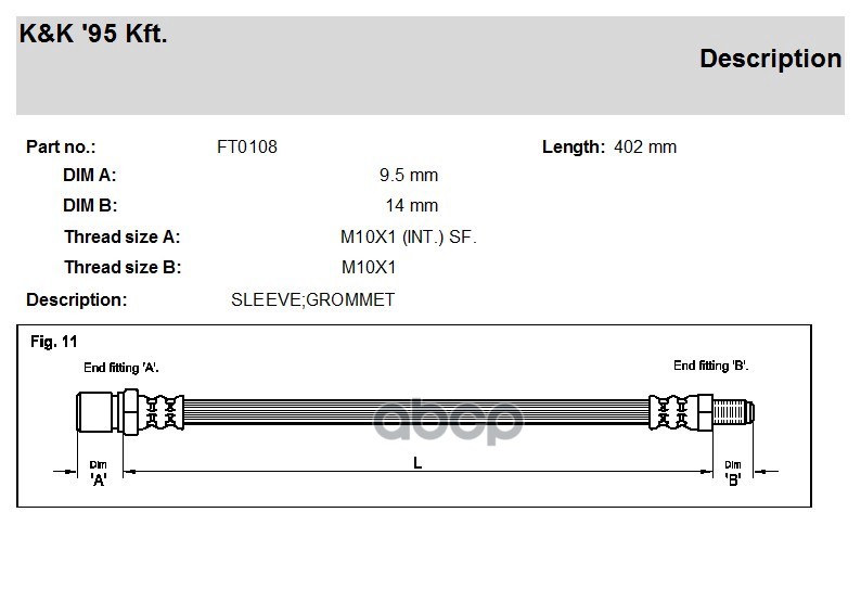 

Шланг Тормозной Kиk Ft0108 Opel Corsa Front Right/Left K&K арт. FT0108