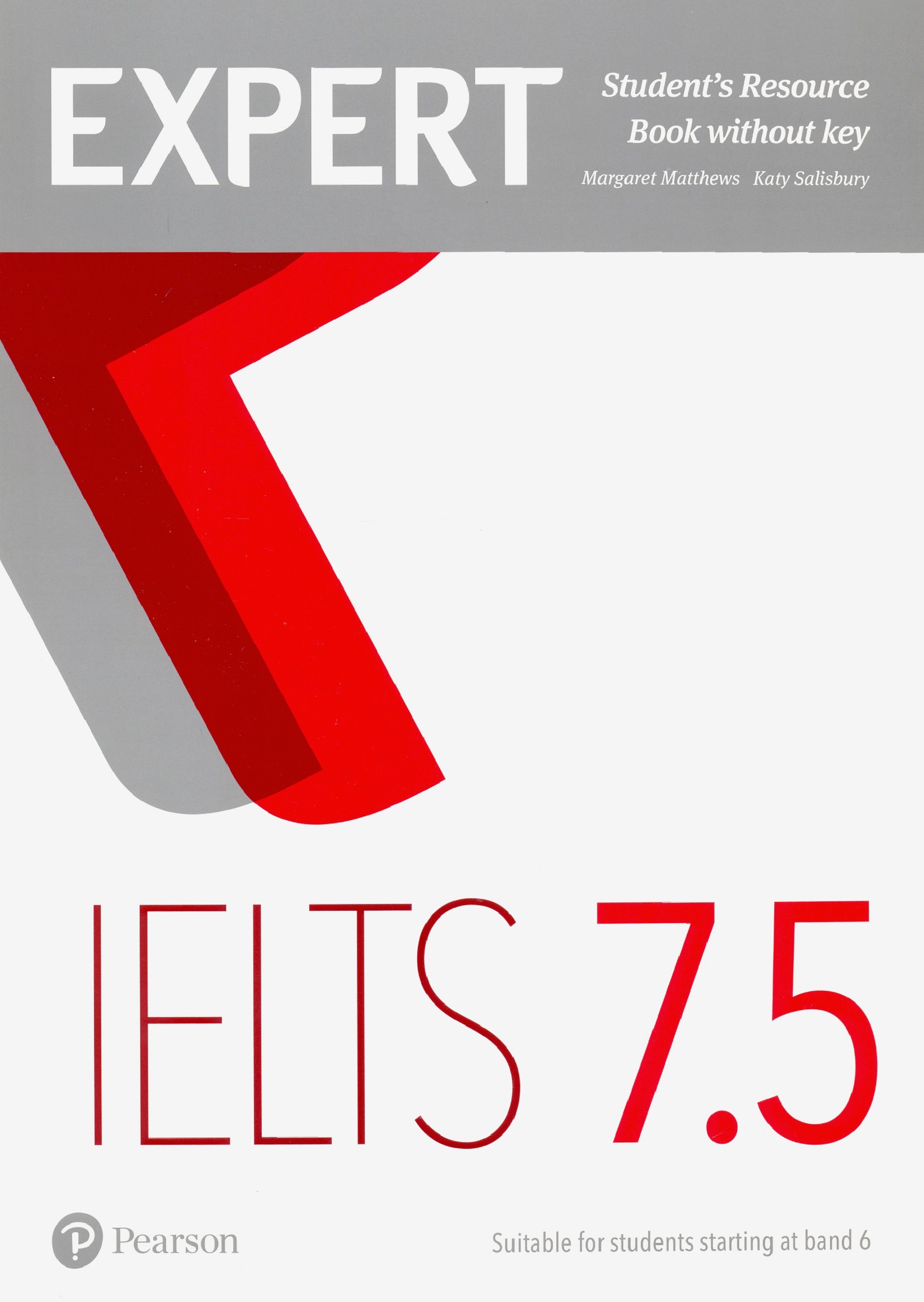 

Expert. IELTS. Band 7.5. Student's Resource Book without Key