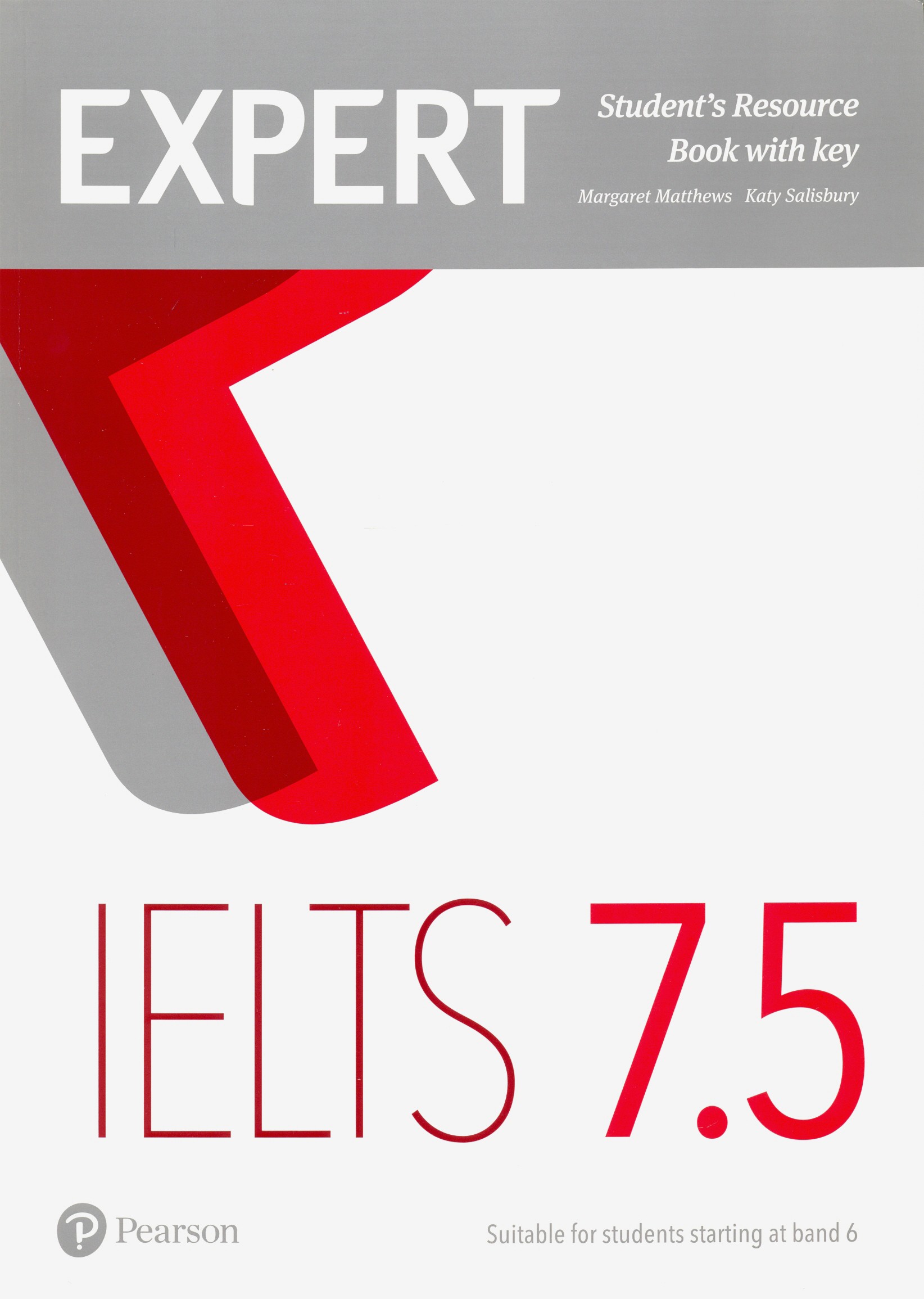 

Expert. IELTS. Band 7.5. Student's Resource Book with Key