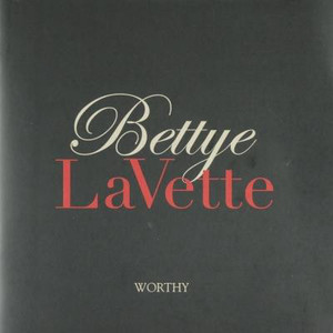 

Bettye LaVette: Worthy, 1 CD