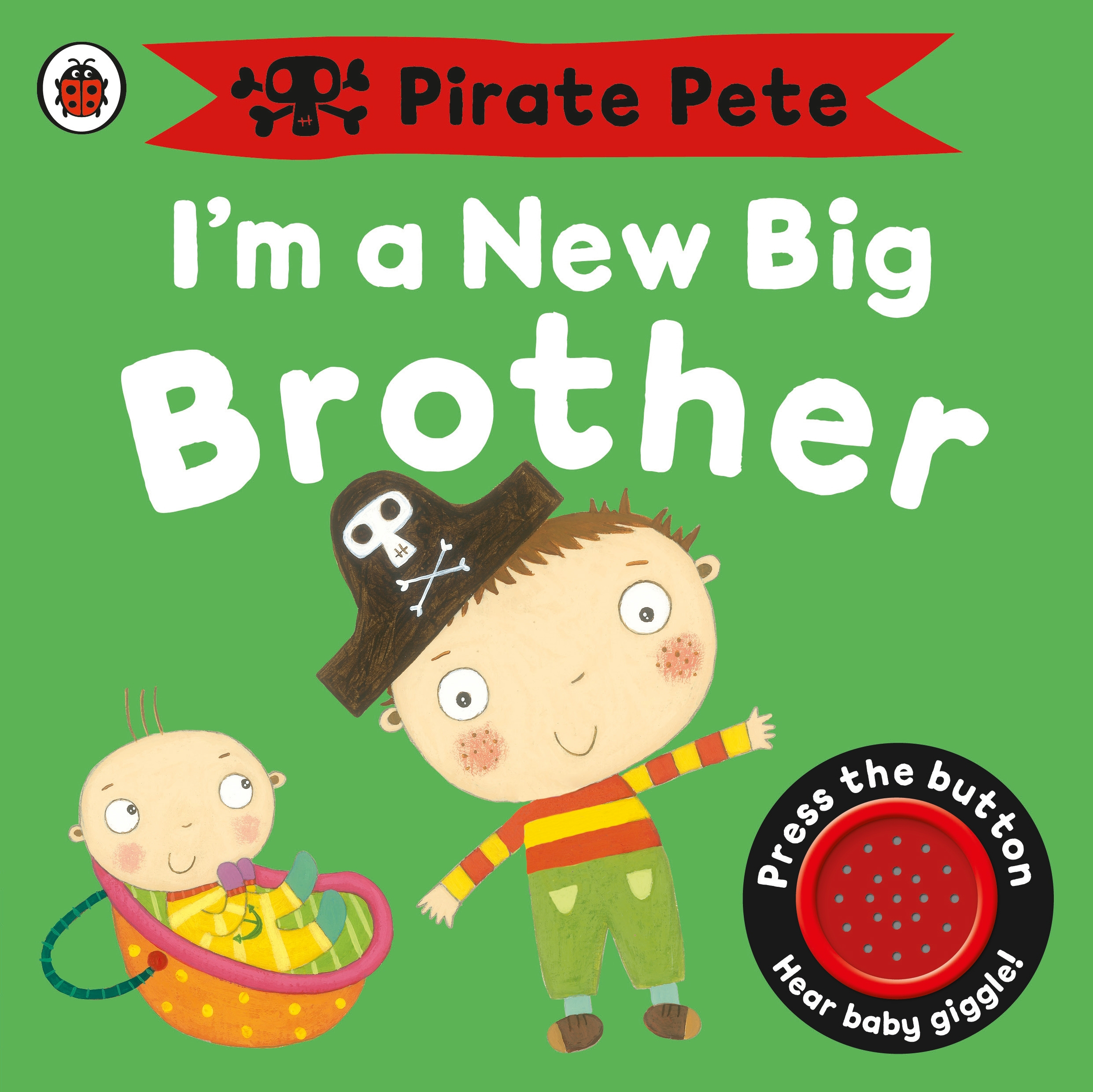 

Im a New Big Brother A Pirate Pete book