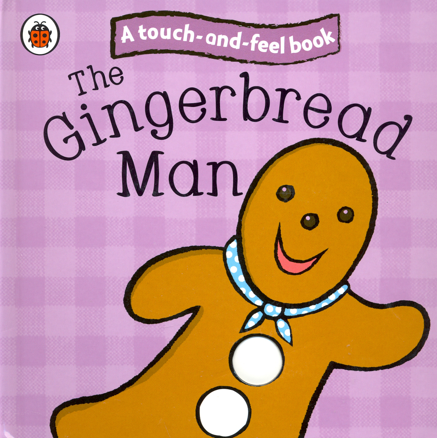 

Gingerbread Man