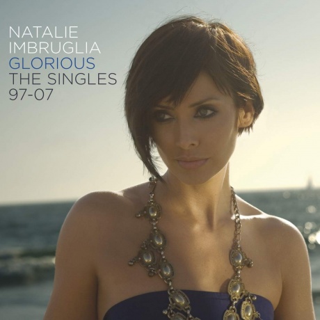 

NATALIE IMBRUGLIA - Glorious: The Singles 97/07 (cd)