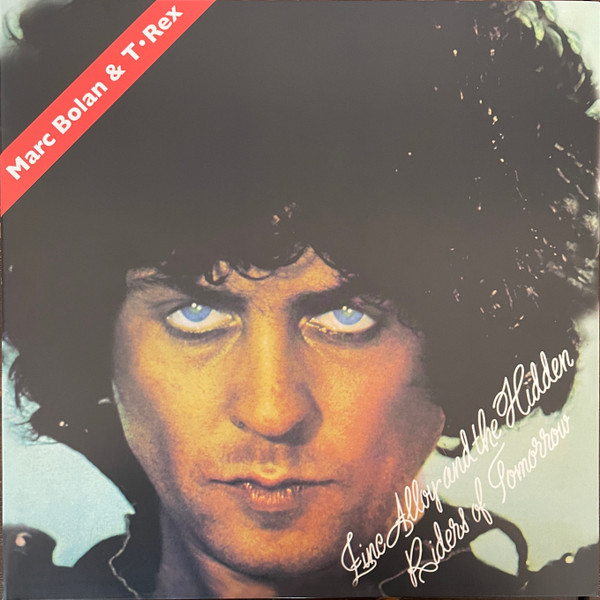 

T. Rex Zinc Alloy And The Hidden Riders Of Tomorrow (Reissue) (LP), 5014797902084