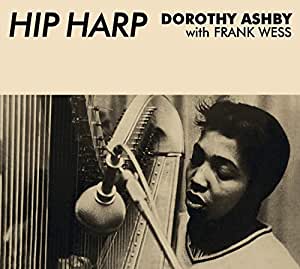 

DOROTHY ASHBY - Hip Harp In A Minor Groove