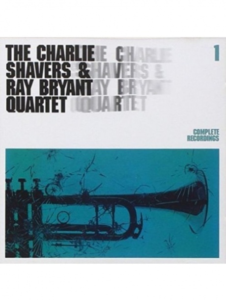 

SHAVERS, CHARLIE & BRYANT, RAY - Complete Recordings 1