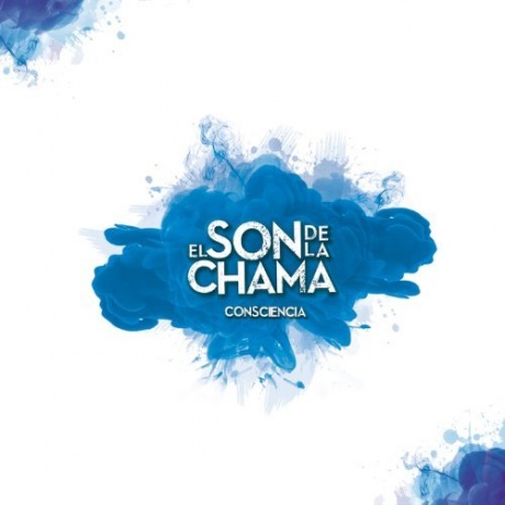 EL SON DE LA CHAMA - Consciencia