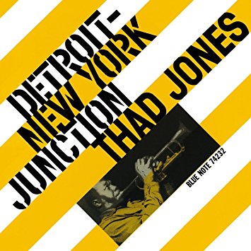 

THAD JONES - Detroit New York Junction