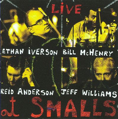 IVERSON / MCHENRY / ANDERSON / WILLIAMS - Live At Smalls