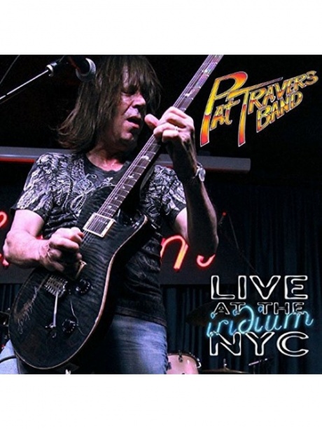 

PAT TRAVERS BAND - Live At The Iridium Nyc