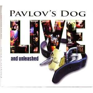 Pavlov's Dog ?– Live And Unleashed