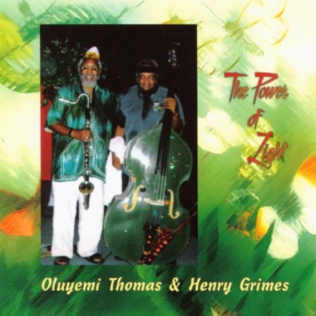 

THOMAS, OLUYEMI / GRIMES, HENRY - The Power Of Light