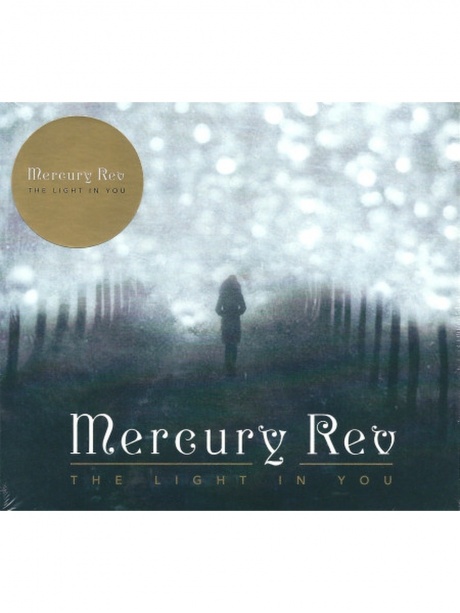 MERCURY REV - The Light In You