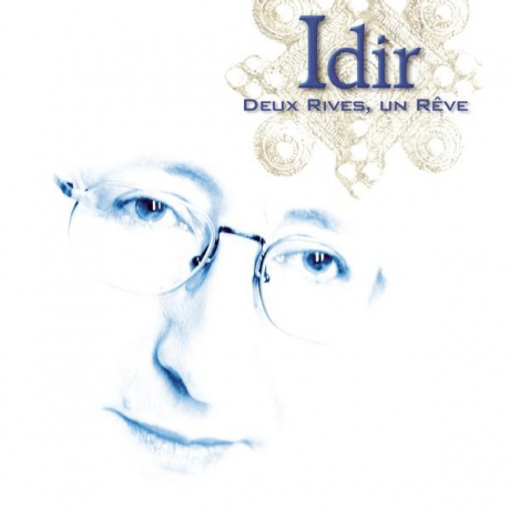 IDIR - Deux Rives, Un Reve