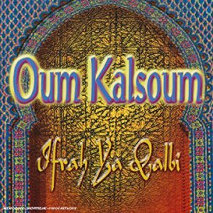 

KALSOUM, OUM - Ifran Ya Qualbi