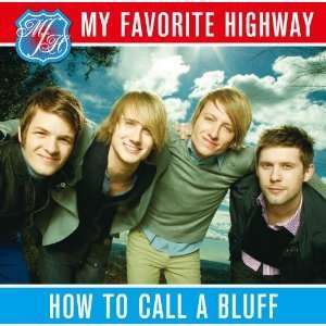 My Favorite Highway: How to Call a Bluff