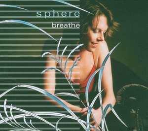 SPHERE - Breathe