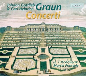 GRAUN, JOHANN G. & CARL H.: Concerti. Il Gardellino, Marcel Ponseele.