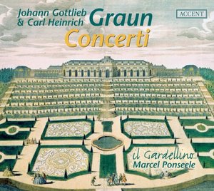 GRAUN JOHANN G CARL H Concerti Il Gardellino Marcel Ponseele 5699₽