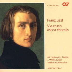 Liszt: Via crucis, Missa choralis