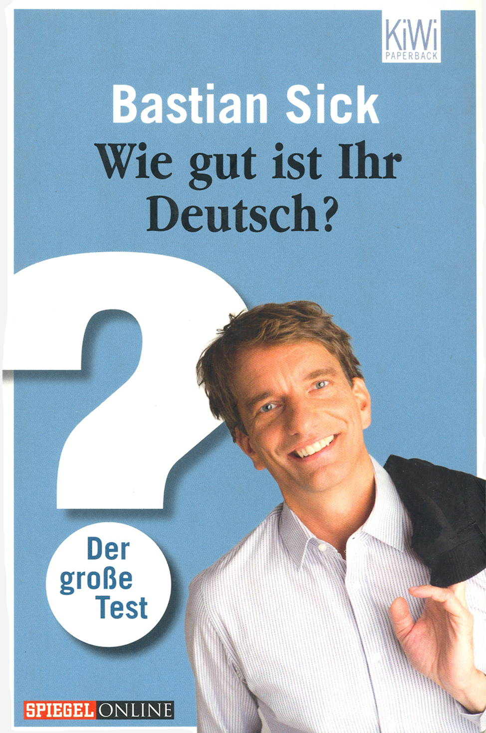 

Wie gut ist Ihr Deutsch Der grosse Test