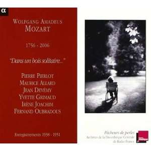 Mozart: Dans un bois solitaire ...