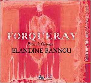 FORQUERAY Pieces de Clavicin. Blandine Rannou