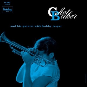 Chet Baker And His Quintet With Bobby Jaspar ?– Chet Baker And His Quintet With Bobby Jasp