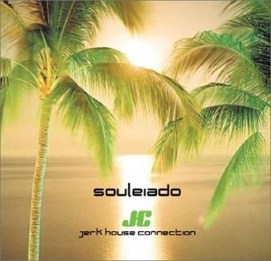 Аудио диск Jerk House Connection: Souleiado (1 CD)