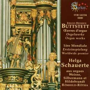 BUTTSTETT JH - Oeuvres D'Orgue