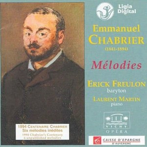 CHABRIER MELODIES Erick Freulon Laurent Martin 6149₽