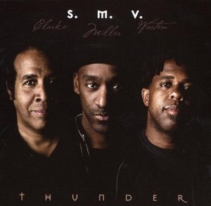 S.M.V. (Stanley Clarke, Marcus Miller & Victor Wooten): Thunder