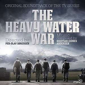 The Heavy Water War - Soundtrack - Kristian Selin Eidnes Andersen