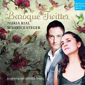 

Baroque Twitter - Maurice Steger (recorder), Kammerorchester Basel, Nuria Rial (soprano), 1 CD