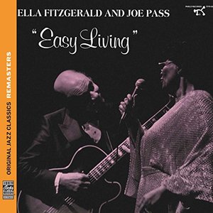 Ella Fitzgerald, Joe Pass - Easy Living Original Jazz Classics Remasters (cd)