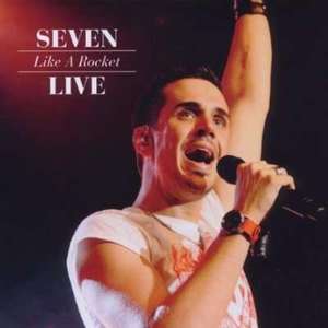 Seven: Like a Rocket - Live 1 CD