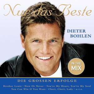 Dieter Bohlen: Nur Das Beste