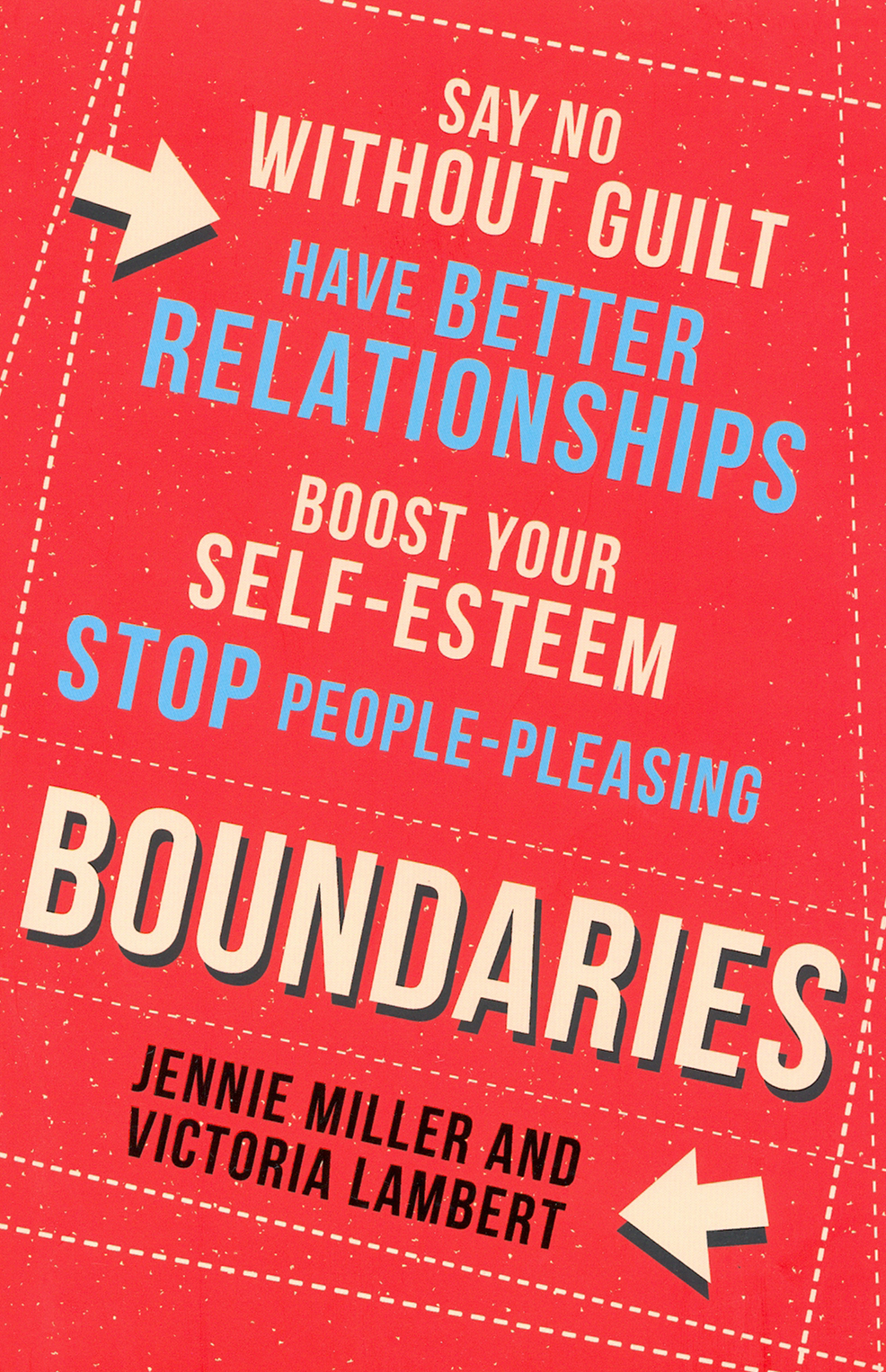 

Boundaries Say No Without Guilt