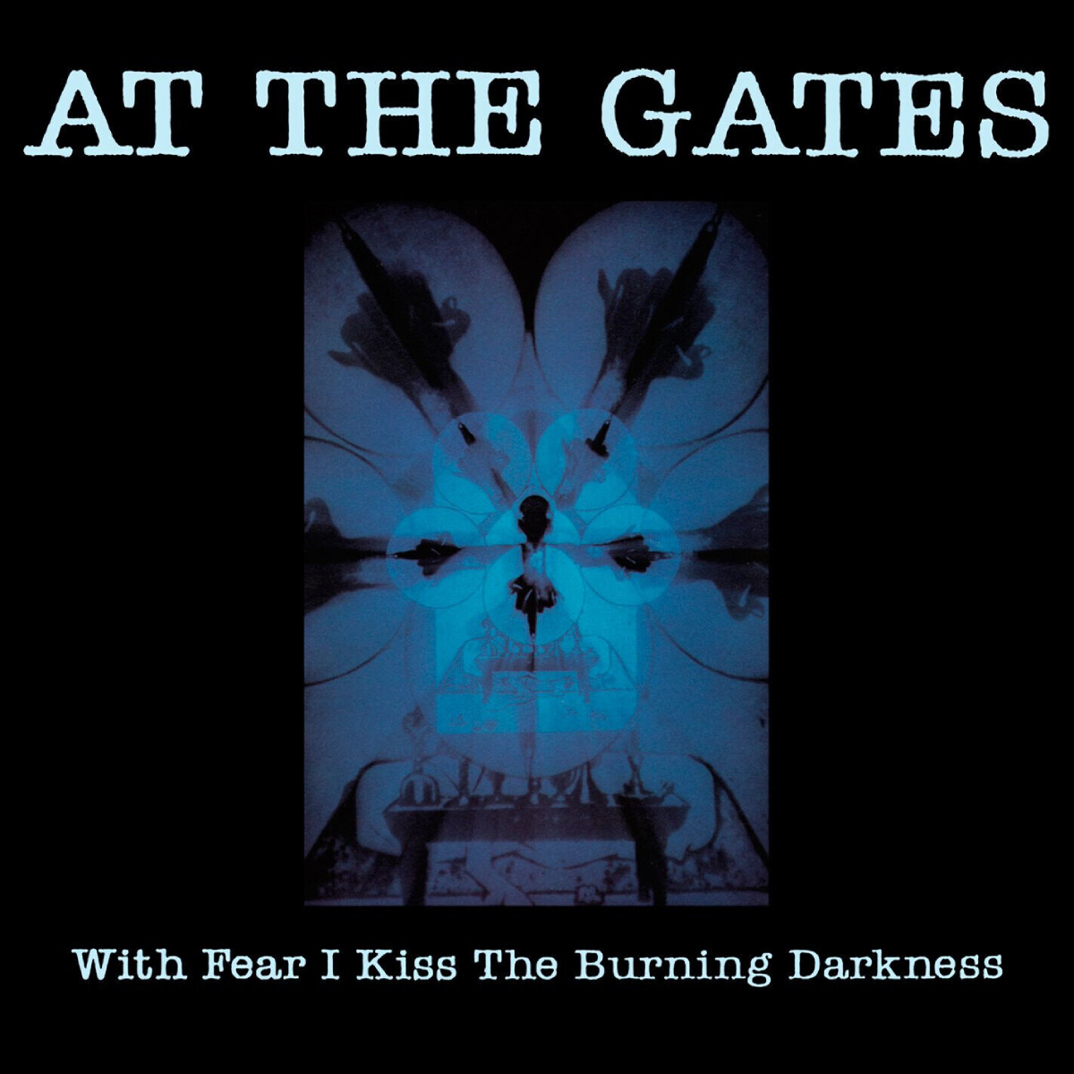 At The Gates With Fear I Kiss The Burning Darkness Limited (LP)