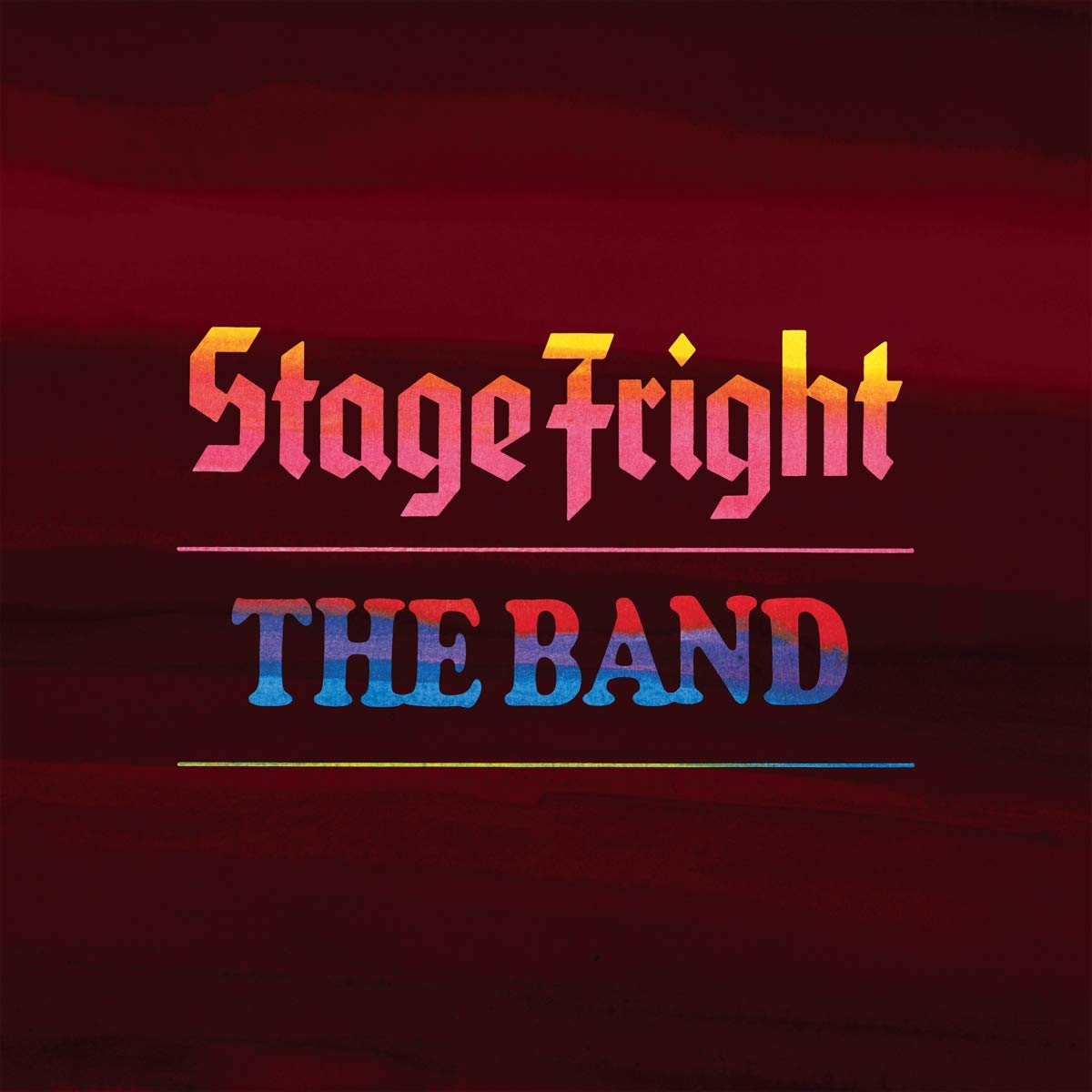 

The Band Stage Fright