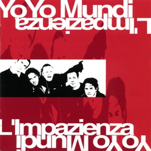 

YO YO MUNDI - L'Impazienza