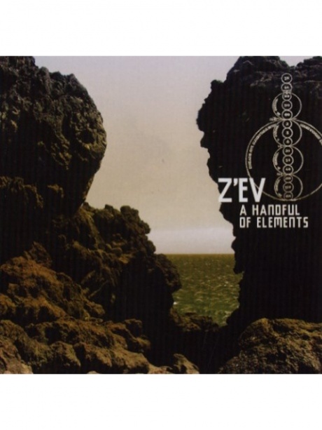 

Z'EV - A Handful Of Elements