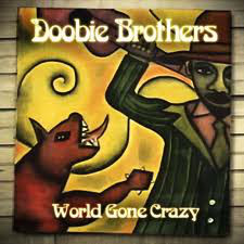 фото The doobie brothers - world gone crazy медиа