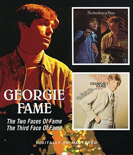 

GEORGIE FAME - Two Faces Of Fame/The Third Face Of Fame