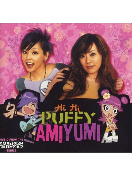 

PUFFY AMIYUMI - Hi Hi Puffy Amiyumi