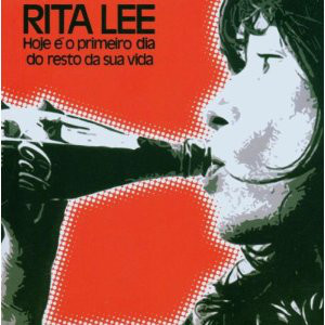 

LEE, RITA - Hoje E O Primeiro Dia Do Resto Da Sua Vida