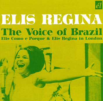 

REGINA, ELIS - The Voice Of Brazil