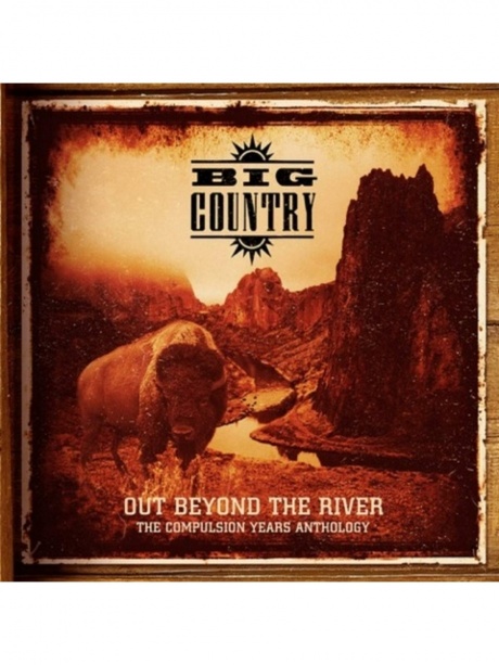 фото Big country - out beyond the river: the compulsion years anthology медиа