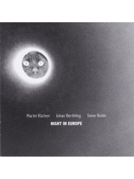 

KUCHEN, MARTIN / BERTHLING, JOHAN / NOBLE, STEVE - Night In Europe